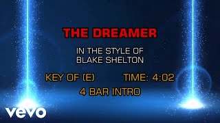 Blake Shelton - The Dreamer (Karaoke Vocal Guide)