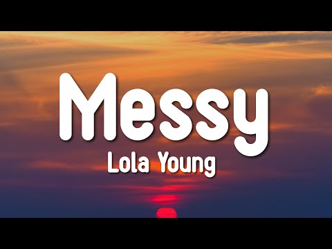 Lola Young - Messy (Lyrics)