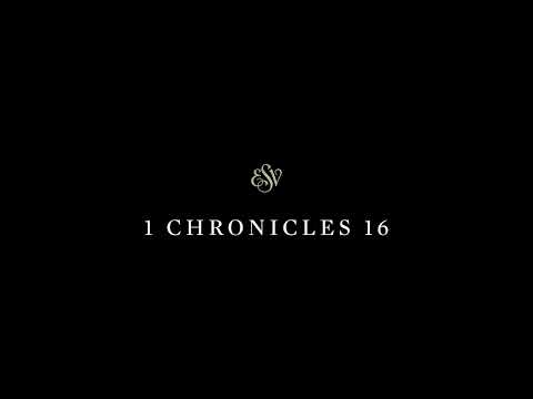1 Chronicles 16 - English Standard Version (ESV)