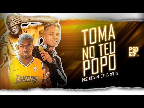 MC Zé Luca, DJ Malícia Feat. MC GW - Toma no Teu Popo