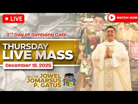 FILIPINO LIVE MASS TODAY *3RD SIMBANG GABI* DECEMBER 18, 2025 II FR. JOWEL JOMARSUS GATUS