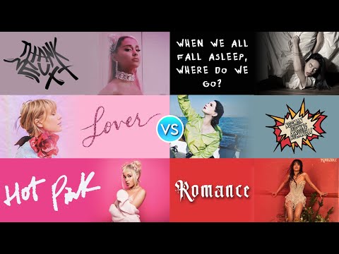 ALBUM BATTLE thank u, next VS WWAFAWDWG VS Lover VS NFR! VS Hot Pink VS Romance | PopBop!