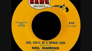 Neil Diamond - Girl you&#39;ll be a woman soon
