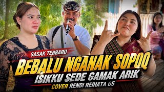 Download lagu Latest Sasak Song That Makes You Miss 'Bebalu Nganak Sopok' - Rendi Reinata Cover 05 mp3