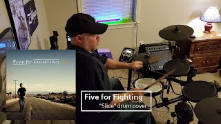 Five for Fighting - Slice (drum cover)