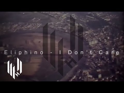 Eliphino - I Don't Care (Official Video)