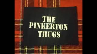 Pinkerton Thugs - One Day
