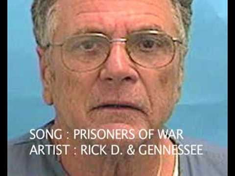 Prisoners Of War  (P.O.W.) Gennessee & Rick D.