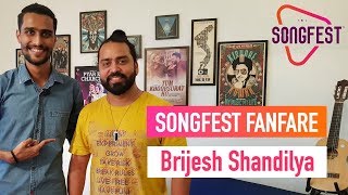 Songfest Fanfare | Brijesh Shandilya | Yaagnesh Chunnawala