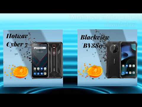 Blackview Bv-8800 VS Hotwav Cyber 7, 5G - what's your choice ?