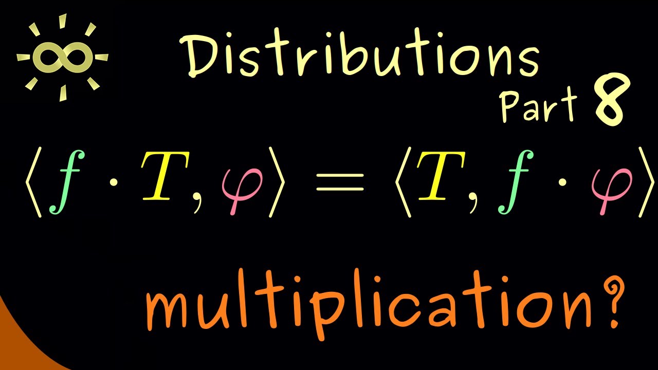 Distributions 8 | Multiplication with Smooth Functions [dark version]