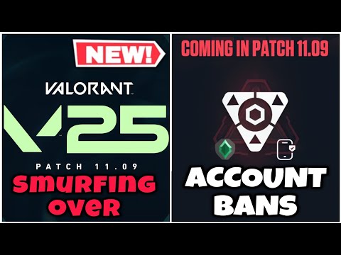 VALORANT Huge 11.09 UPDATE – Riot DESTROYS Smurfs, Account Bans Soon & Bot Accounts