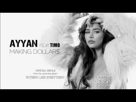 Ayyan - Making Dollars ft. Timo (Official Audio)
