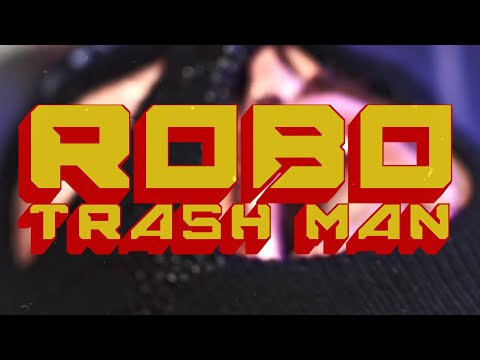 Mutant Reavers - Robo Trash Man (Official Video)