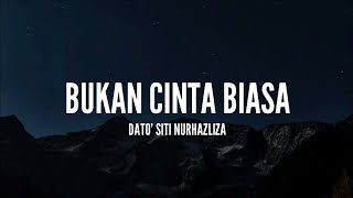Download lagu [1 Jam Lirik]  Dato' Siti Nurhaliza - Bukan Cinta Biasa (Lirik) mp3