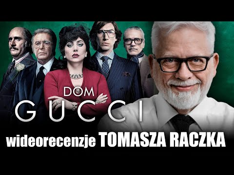 DOM GUCCI, reż. Ridley Scott, prod. 2021 - wideorecenzja Tomasza Raczka