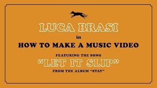 Let It Slip Music Video