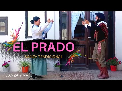 EL PRADO Danza Tradicional. 1 pareja #Folklore argentino. #historia + coreografía
