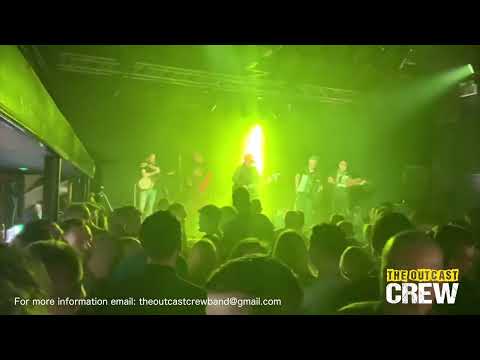 The Outcast Crew at Dolans