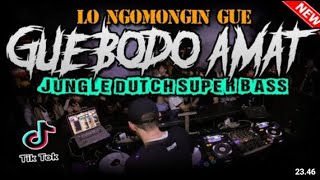 Download lagu DJ GUE BODO AMAT !! LAGI VIRAL SEKARANG DI TIKTOK JUNGLE DUTCH FULL BASS POPULER 2021 mp3 Download lagu DJ GUE BODO AMAT !! LAGI VIRAL SEKARANG DI TIKTOK JUNGLE DUTCH FULL BASS POPULER 2021 mp3