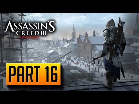 ASSASSIN'S CREED 3 REMASTERED Walkthrough Gameplay Part 16 - HAYTHAM'S LAST STAND (AC3)