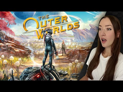 Fallout In Space? · 1st Playthrough · THE OUTER WORLDS [01]