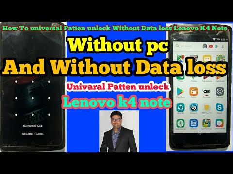 How To Unlock Lenovo Vibe K4 Note Without Losing Data