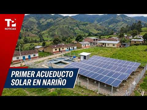 Energía solar impulsará el agua potable en Cuaspud, Nariño