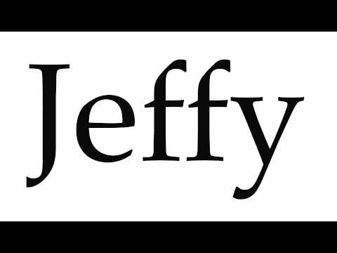 How to Pronounce Jeffy