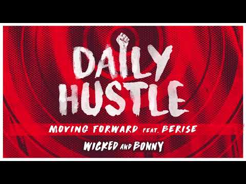 Wicked and Bonny feat. Berise - Moving Forward