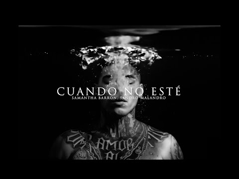 11.- Samantha Barrón, Rich Vagos, Sandro Malandro, Ft. Drama Theme – Cuando No Esté (Visualizer)