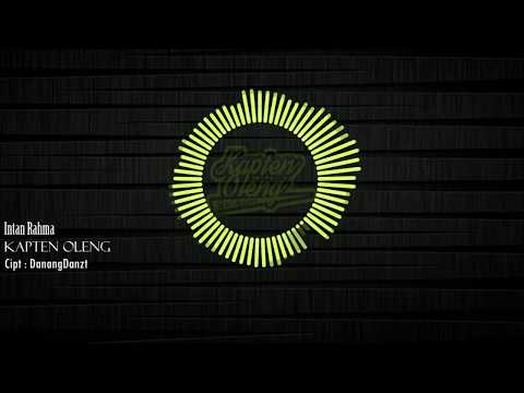 Intan Rahma - Kapten Oleng (Official Lyric Video)