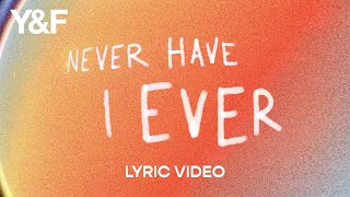 Never Have I Ever (Lyric Video) - Hillsong Young &amp; Free