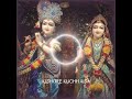 Kishore Kuchh Aisa Radhe Radhe Ke Juba Pe Radha Radha Neme Hoo Jaye
