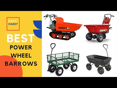 Which is The Best Power Wheelbarrows to buy