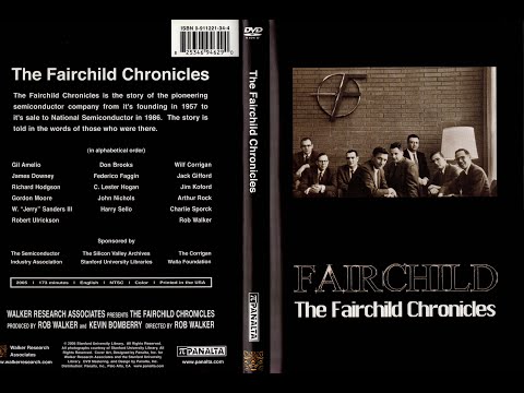 Fairchild: The Fairchild Chronicles (2005) - Computer History Museum DVD