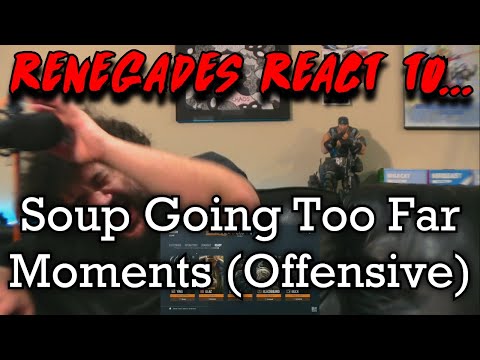 Renegades React to... @SenpapiRick - Soup Going Too Far Moments (Offensive)