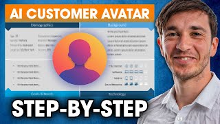 How to Build Your Customer Avatar Using AI (Step-by-Step Tutorial)