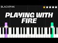 BLACKPINK - Playing With Fire | EASY Piano Tutorial