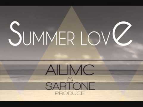 AILI x SARTONE PRODUCE - SUMMER LOVE