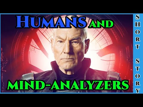 Best SciFi Storytime 1554 - Humans and Mind Analyzers