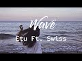 Etu Wave Ft Swiss MixDiZ Island Moombah Remix 2022