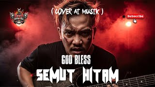 Download lagu GOD BLESS - SEMUT HITAM ( COVER ROCK AI ) 2026 RND mp3