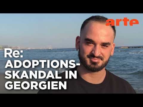Georgiens Kinder, für tot erklärt und dann verkauft | ARTE Re: