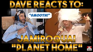 Dave&#39;s Reaction: Jamiroquai — Planet Home