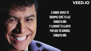 Alvaro Torres - Chiquita Mia (LETRA)