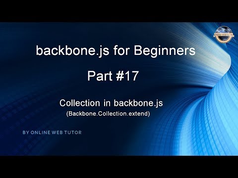 Learn backbone js tutorial from scratch for beginners Part 17 Collection in backbone js