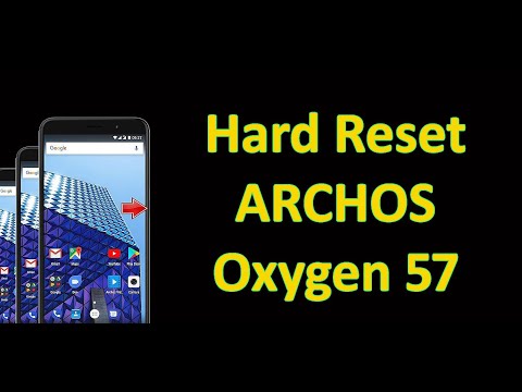 Hard Reset ARCHOS Oxygen 57