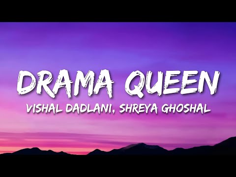 Drama Queen Lyrics - Hasee Toh Phasee | Vishal Dadlani, Shreya Ghoshal, Vishal-Shekhar