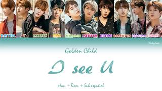 Golden Child (골든차일드) - I See U (너만 보인다) - Han + Rom + Sub español